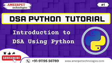 DSA using Python | Introduction | Ameerpet Technologies | By Srinivas