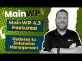 MainWP 4.3 Features: Updates to Extension Management