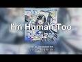 [한글자막] I'm Human Too - 오로 크로니