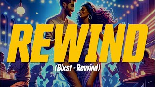 Blxst & Feid - Rewind (Lyric Video)