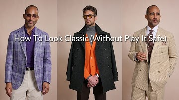 How to Dress Classic—Not Boring | Style Tips from Dan Trepanier, Founder of Articles of Style
