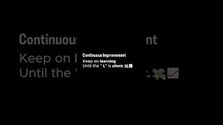 ​Continuous Improvement