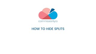 How to hide splits | Commissionly.io