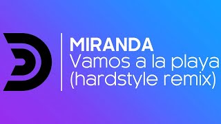 Miranda - Vamos A La Playa (Harris & Ford Remix) [Official]