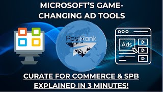 Microsoft’s Game-Changing Ad Tools: Curate for Commerce & SPB Explained! News