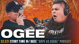 Story Time w/ OGEE | Surviving East LA | Hosted By Dope As Yola