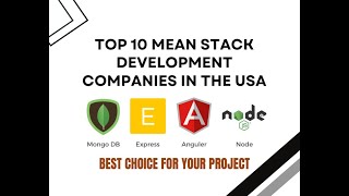 Top 10 MEAN Stack Development Companies in the USA