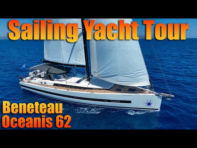Beneteau Oceanis 62 Sailing Yacht Tour – Penultimo