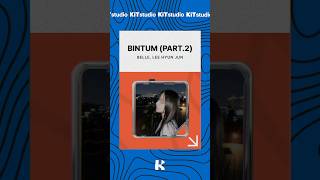 KiTstudio Artist Spotlight 🌟belle, Lee Hyun Jun - “Bintum (Part. 2)”
