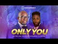 ONLY YOU By Victor And The Kingstarworld Ft Billion Barry mp3