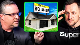 How NOT to Sell a Roofing Business | Chuck Thokey