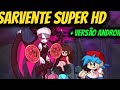 sarvente super HD Android link na descrição
