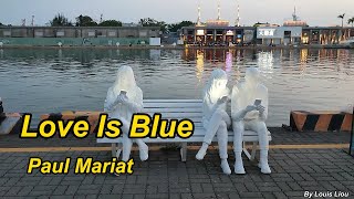 Paul Mariat - Love Is Blue(Lyrics)