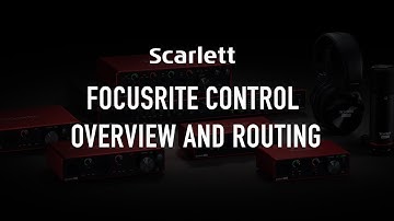 Focusrite Control // Overview and routing