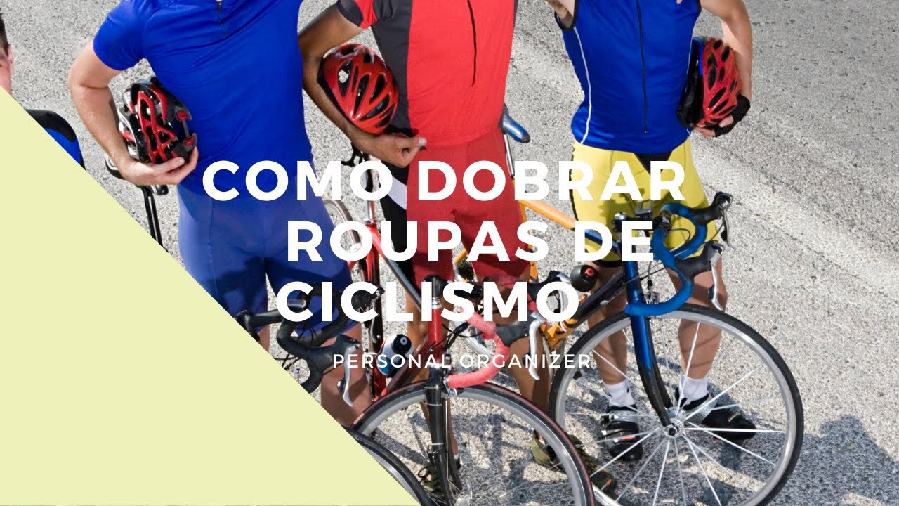 Como dobrar roupas de ciclismo.