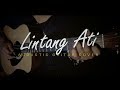 Lintang Ati (Akustik Gitar Cover) Fingerstyle