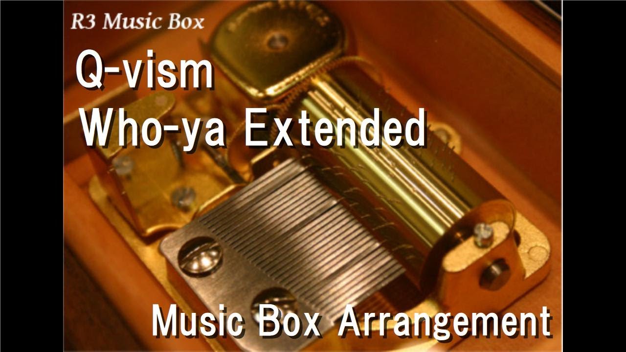 Q Vism Who Ya Extended Music Box Anime Psycho Pass 3 Op Youtube