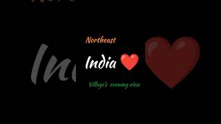 The Beauty 💕 Of Northeast Indian Village Area#Shortvideo