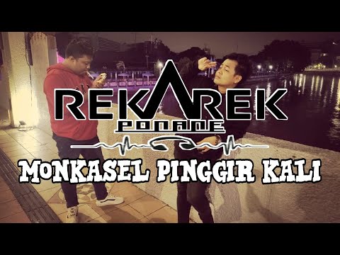 REK AREK - MONKASEL PINGGIR KALI official video