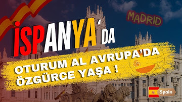 İspanya’da Oturum Al, Avrupa’da Özgürce Yaşa! (Avantajları Duyunca Şaşıracaksınız)