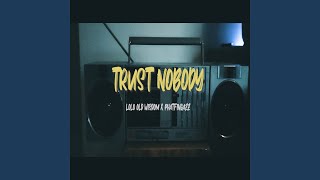 Download Lagu Trust Nobody Download Lagu Trust Nobody