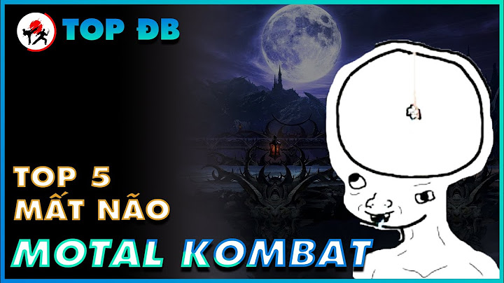 Nhân vật nào mạnh nhất trong mortal kombat năm 2024