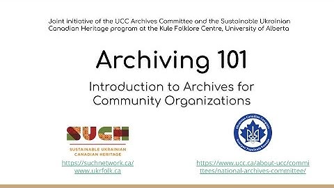 Archiving 101: Introduction to Archives for Community Organizations