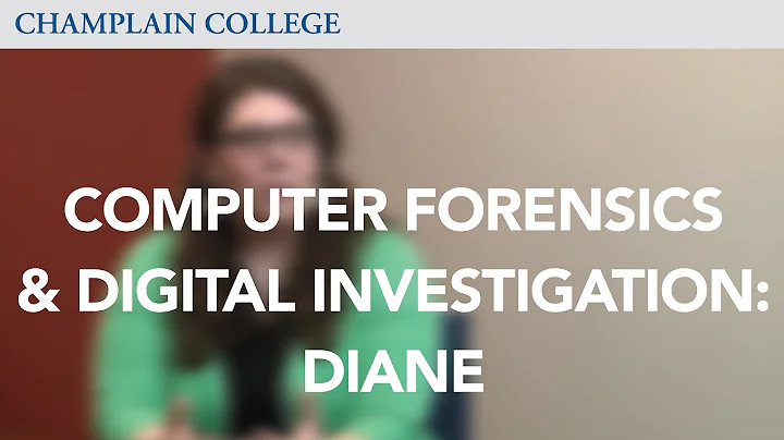 Computer Forensics & Digital Investigation: Diane | Champlain College