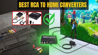 Top 5 RCA to HDMI Adapters to Upgrade Your Old Devices