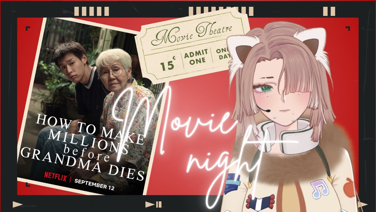 【Movie Night】Movie watch along : How To Make Millions Before Grandma Dies【Apf3l Fulgen🍎🧣】 | MYViki