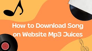 How to Download Song on Website Mp3 Juices - Procedure Text - SMA N 1 KOTA MUNGKID - Ade Wahyu R/XA)