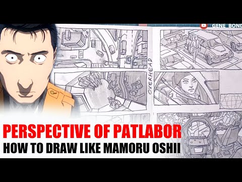 Perspective of Patlabor. How to draw like Mamoru Oshii.