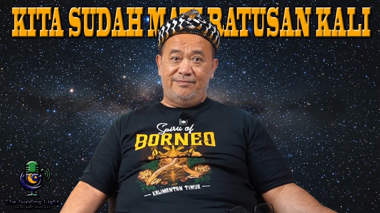 MANUSIA SUDAH HIDUP DAN MATI RATUSAN KALI | REINKARNASI MAKRIFAT RAHASIA HAKIKAT