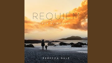 R. Dale: Materna Requiem - 10. In Paradisum: If I Should Go