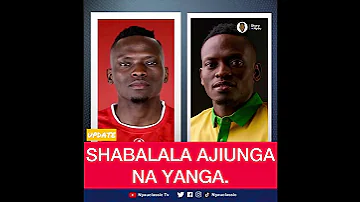 SHABALALA AMIA YANGA WE UNASEMAJE KWANI 
