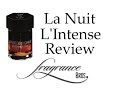 La Nuit L Intense By YSL Review Flanker Fatigue Intense