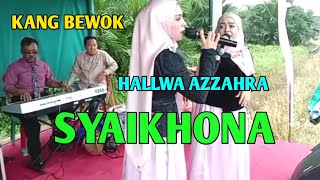 Syaikhona Cover Organ Tunggal Kang Bewok Hallwa Azzahra