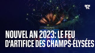 Le feu d'artifice des Champs-Élysées pour le Nouvel An 2023
