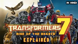 Transformers rise of the beasts 2023 explained in hindi | transformers 7 movie explained in hindi