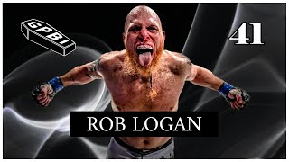 41 - Rob Logan, Professional MMA Fighter | GPBI
