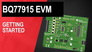 Getting Started with the BQ77915 EVM