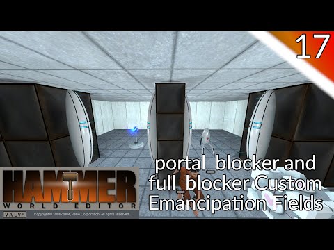 Hammer Tutorial 17 - portal_blocker And full_blocker Custom Emancipation Field Ideas For Portal 1