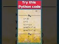 3  try this python code  python for beginners  interview questions for freshers  python coding
