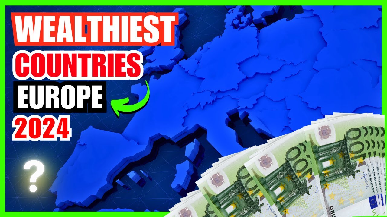 🔥Top 10 The Wealthiest European Countries 2024 YouTube