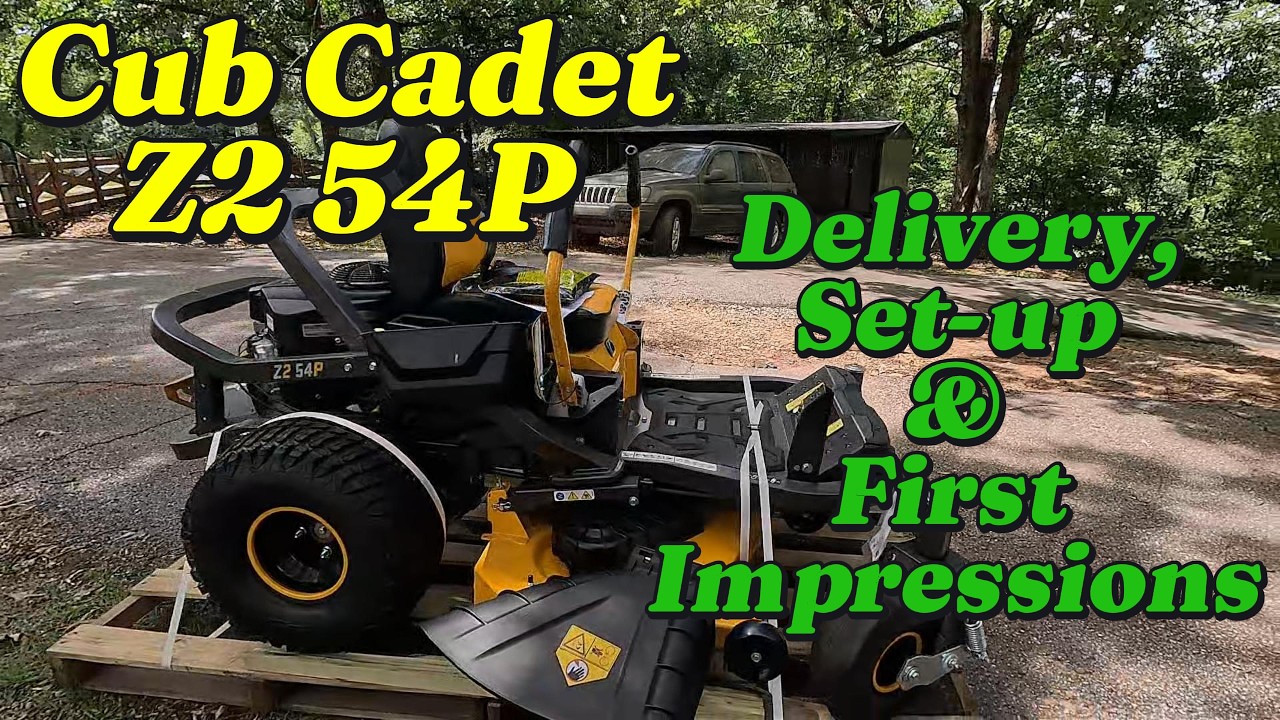 Cub Cadet Z2 54P Delivery, Set‑Up & First Impressions — Zero Turn