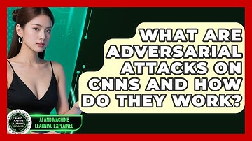What Are Adversarial Attacks On CNNs And How Do They Work? - AI and Machine Learning Explained