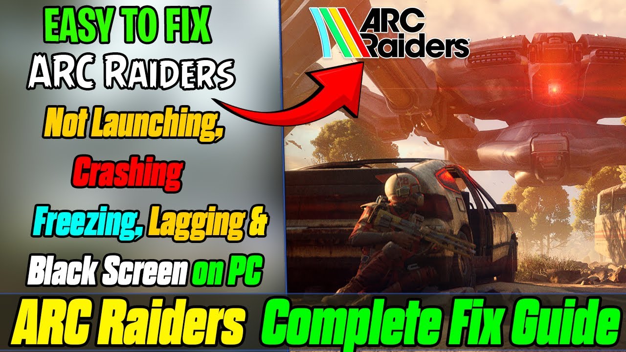 🔧 ARC Raiders Not Launching or Crashing Freezing & Black Screen Issues ...