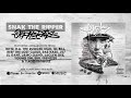 07. Snak The Ripper - Hour Glass ft. Young Sin & Evil Ebenezer (Prod. by Snak The Ripper)