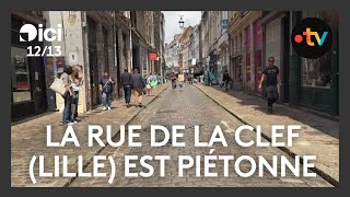 La rue de la Clef dans le Vieux-Lille devient piétonne