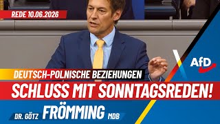 Schluss mit Sonntagsreden! Deutsch-polnische Beziehungen - Dr. Götz Frömming, AfD